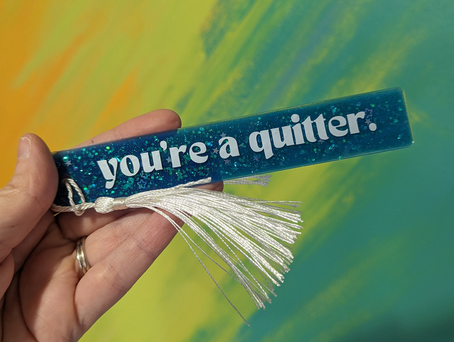you're a quitter bookmark