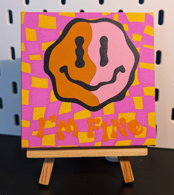 i'm fine mini canvas painting